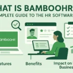 What Is BambooHR? A Complete Guide to the HR Software Its Features Benefits and Impact on Modern Businesses