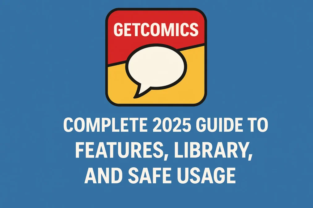 What is GetComics App: Complete 2025 Guide to Features Library and Safe Usage