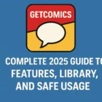 What is GetComics App: Complete 2025 Guide to Features Library and Safe Usage