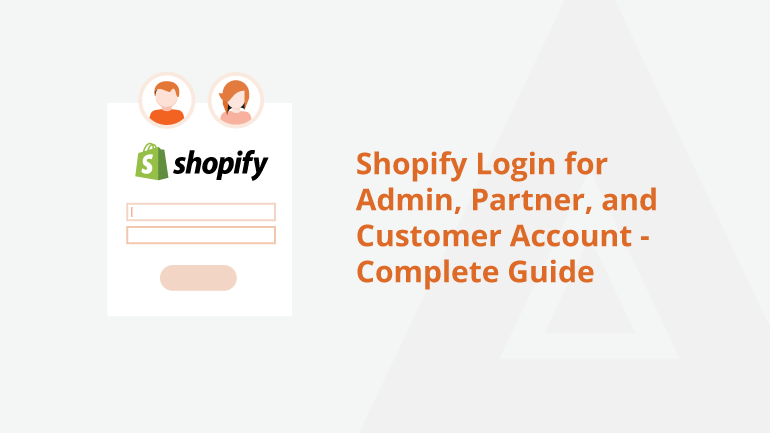 What Is Shopify Login? Complete 2025 Guide to Login Methods Troubleshooting Merchant Dashboard Security & Best Practices